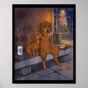 I Got That Dog In Me Funny Dachshund Smoking Beer Poster