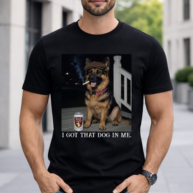 I Got That Dog In Me, Funny German Shepherd Meme T-Shirt (Creator Uploaded)
