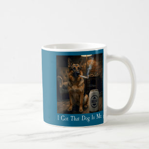 I Got That Dog In Me Funny German Shepherd Smoking Coffee Mug