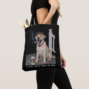 I Got That Dog In Me, Funny Labrador Retriever Pet Tote Bag