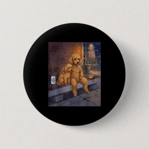 I Got That Dog In Me Funny Poodle Smoking Beer Mem 6 Cm Round Badge
