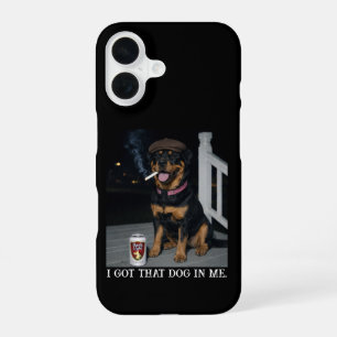I Got That Dog In Me, Funny Rottweiler Personality iPhone 16 Case