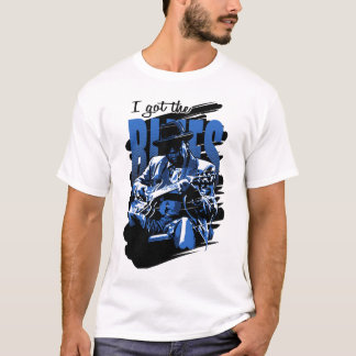 I got the Blues (for light colors) T-Shirt