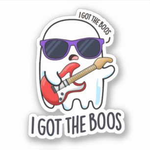 I Got The Boos Funny Halloween Music Ghost Pun