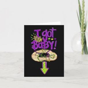 I Got The Byby Fun Mardi Gras Fat Tuesday New Orle Card