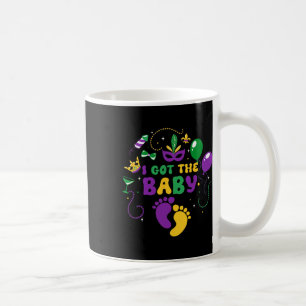 I Got The Byby Mardi Gras Carnival Celebration  Coffee Mug