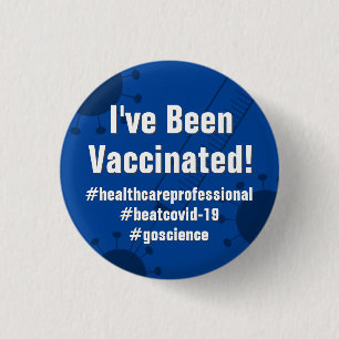 I Got the Covid-19 Vaccine w/ Hashtags, Dark Blue 3 Cm Round Badge