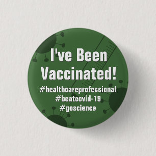 I Got the Covid-19 Vaccine w/ Hashtags, Deep Green 3 Cm Round Badge