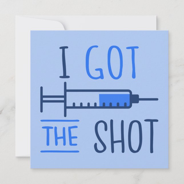 I Got The Shot III - Vaccinated Pro-Vaccine Invitation (Front)