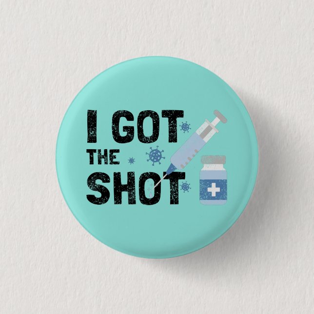 "I Got The Shot" - Stop the virus 3 Cm Round Badge (Front)