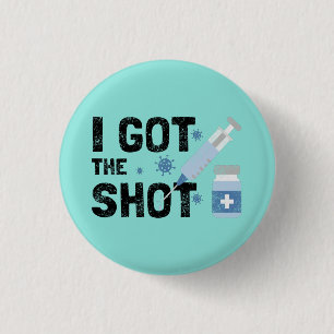 "I Got The Shot" - Stop the virus 3 Cm Round Badge