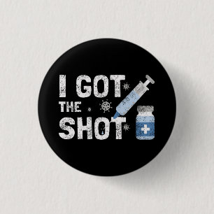"I Got The Shot" - Stop the virus 3 Cm Round Badge