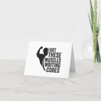 i Got These Muscles Writing Codes Funny Fitness