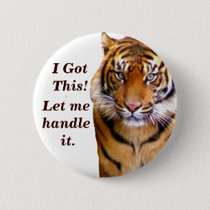 I Got This! 6 Cm Round Badge