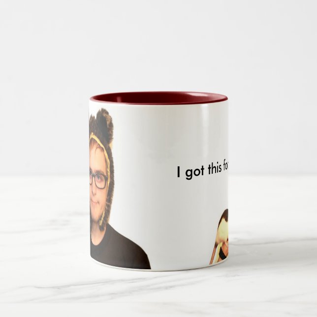 I got this for you Two-Tone coffee mug (Center)