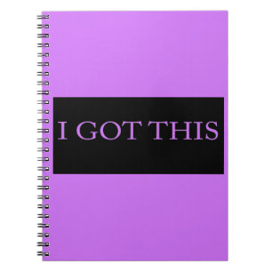 I GOT THIS funny motivational typography Spiral Notebook