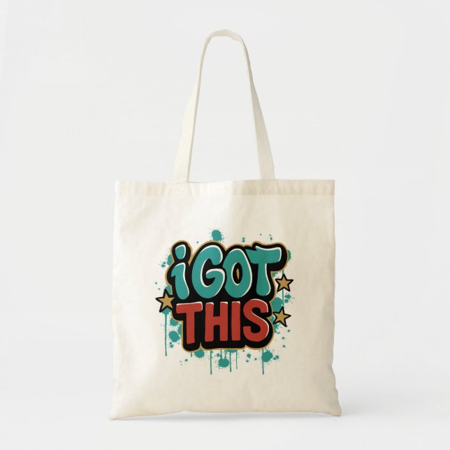 I GOT THIS Graffiti Style Motivational Typography  Tote Bag (Front)
