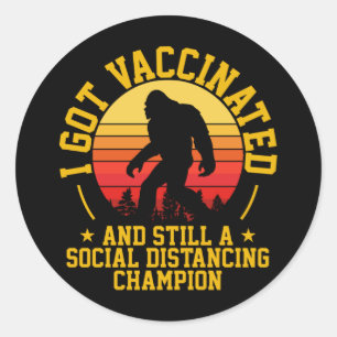 I GOT VACCINATED Bigfoot Retro Classic Round Sticker