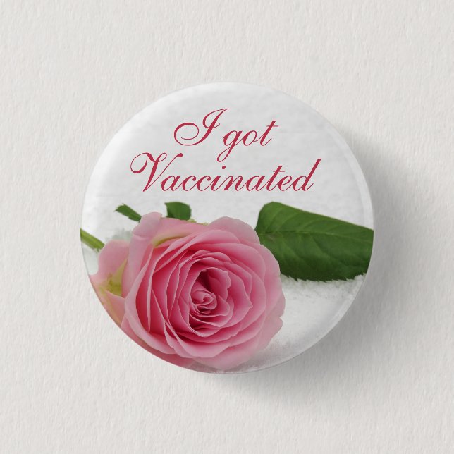 I got Vaccinated Pink Rose Floral Wedding  3 Cm Round Badge (Front)