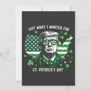 I Got what I wanted for St. Patrick's Day Trump US Invitation