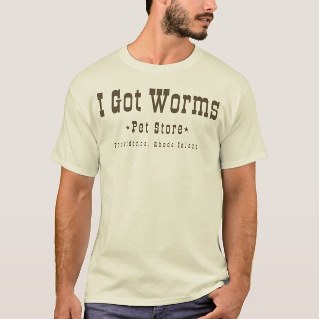 I Got Worms T-Shirt (Front)