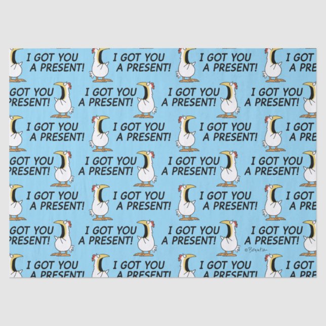 I GOT YOU A PRESENT! shouty chicken Tissue Paper (Front)