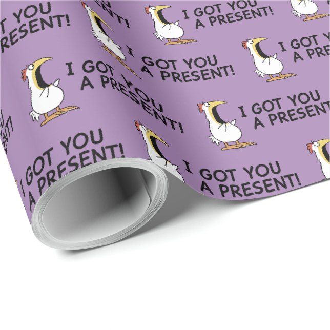 I GOT YOU A PRESENT! shouty chicken Wrapping Paper (Roll Corner)