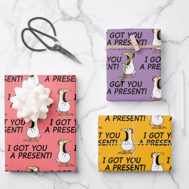 I GOT YOU A PRESENT! shouty chicken Wrapping Paper Sheet (Front)