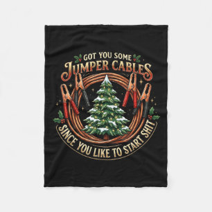 I Got You Some Jumper Cables Since You Like Funny Fleece Blanket