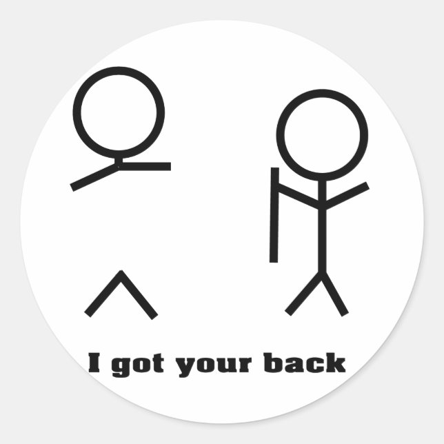 I got your back classic round sticker (Front)