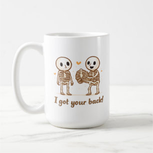 I Got Your Back Cute Skeleton Halloween Quote Coffee Mug