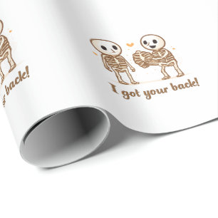 I Got Your Back Cute Skeleton Halloween Quote Wrapping Paper