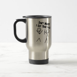 I got your back - Don't Worry Travel Mug