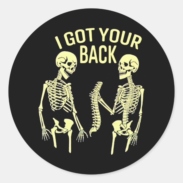 I Got Your Back Halloween Skeleton Skull Classic Round Sticker (Front)