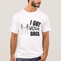 I GOT YOUR BACK SKELETON
