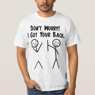 I Got Your Back! T-Shirt