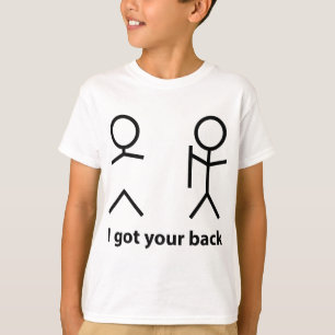 I Got Your Back! T-Shirt