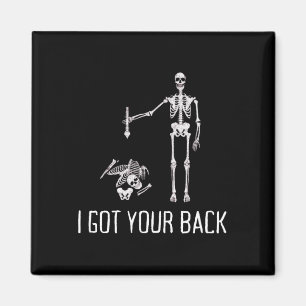 I Got Your Ck Funny Skeleton Humour Lover Magnet