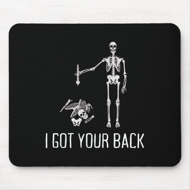I Got Your Ck Funny Skeleton Humour Lover  Mouse Pad (Front)