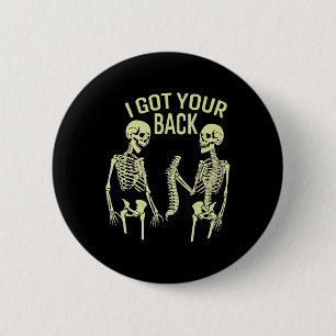 I Got Your Ck Halloween Skeleton Skull Sarcastic  6 Cm Round Badge