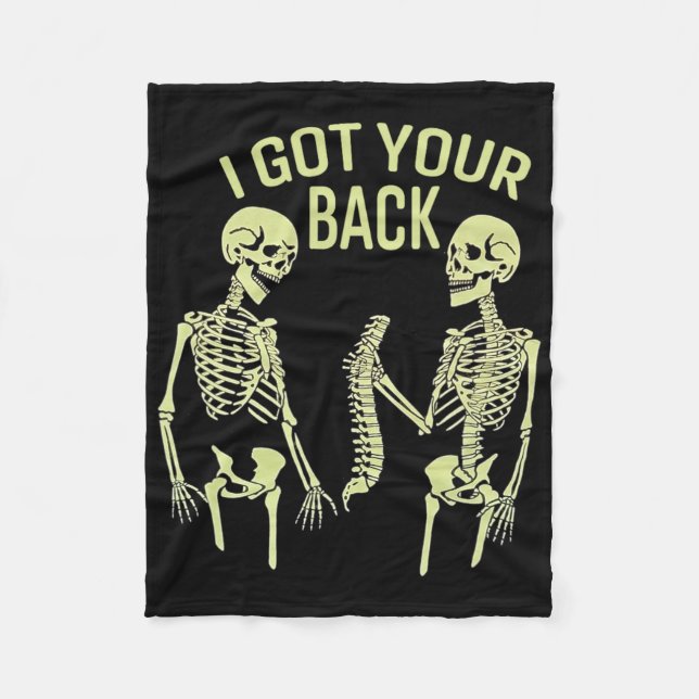 I Got Your Ck Halloween Skeleton Skull Sarcastic  Fleece Blanket (Front)