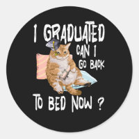 I Graduated Can I Go Back To Bed Now Cat Lover Gra