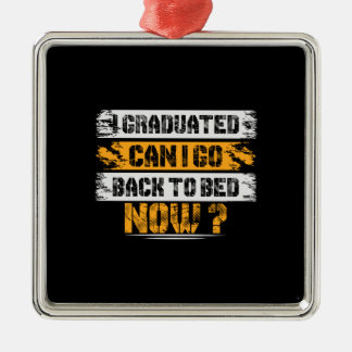 I Graduated Can I Go Back To Bed Now Metal Tree Decoration
