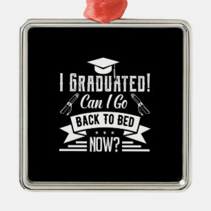 I Graduated Can I Go Back To Bed Now Metal Tree Decoration