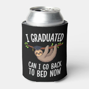 I Graduated Can I Go Back To Bed Now Sloth Cooler