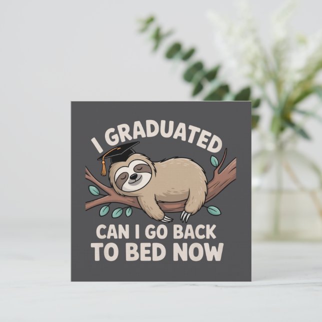 I Graduated Can I Go Back To Bed Now Sloth Funny Invitation (Standing Front)