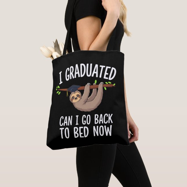 I Graduated Can I Go Back To Bed Now Sloth Tote Bag (Close Up)