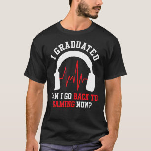 I Graduated College School Graduation Mens Gaming T-Shirt