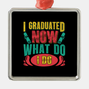 I Graduated Now What Do I Do Metal Tree Decoration