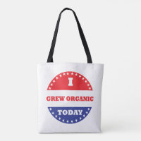I Grew Organic Today